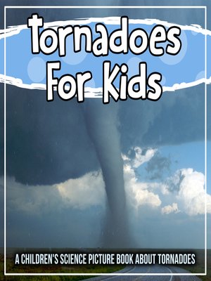 cover image of Tornadoes For Kids